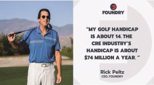 Foundry CEO Rick Peltz will save the large CRE brands millions of dollars each year.
